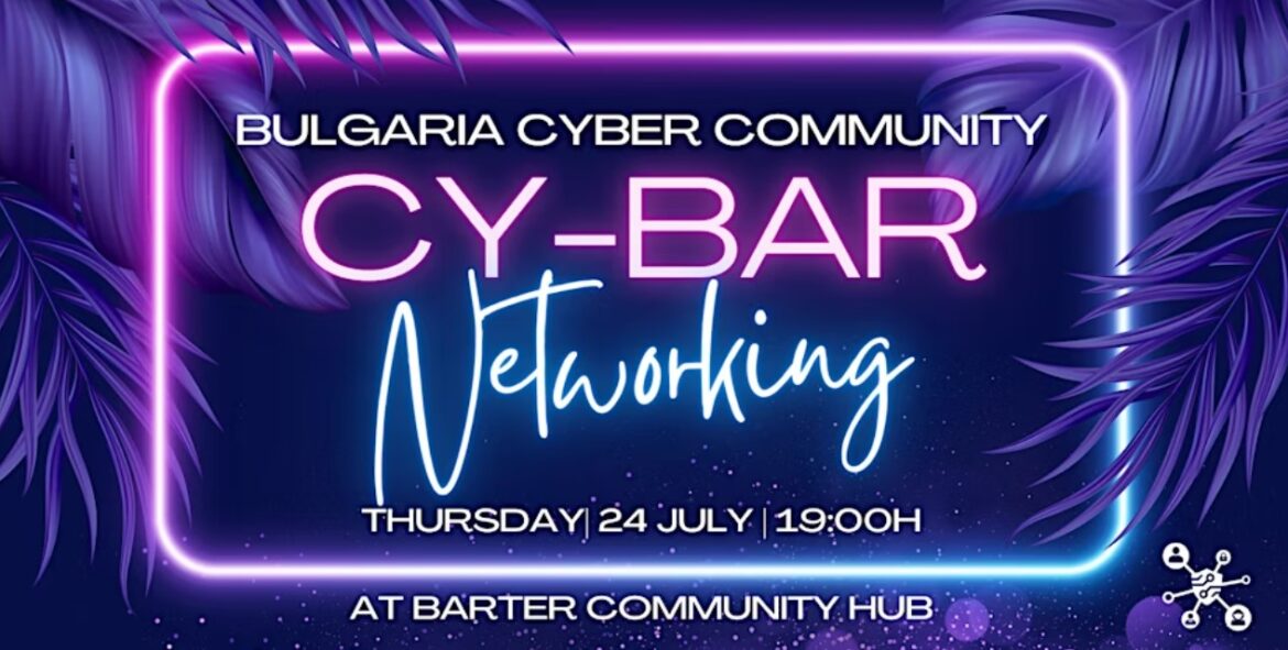 Bulgaria Cyber Community с ново събитие – Cy-bar Networking