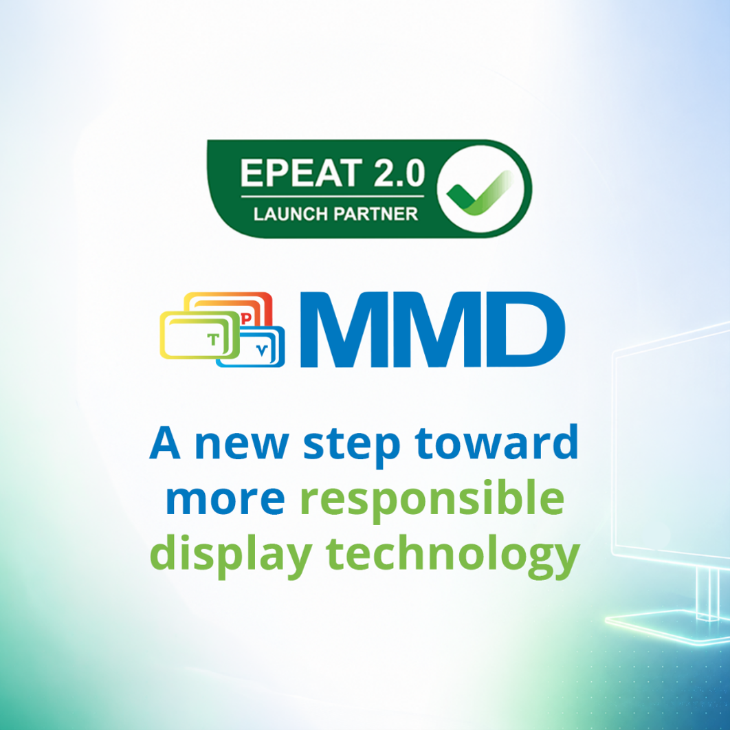 MMD Monitors е официален партньор при стартирането на стандарта за устойчивост EPEAT 2.0